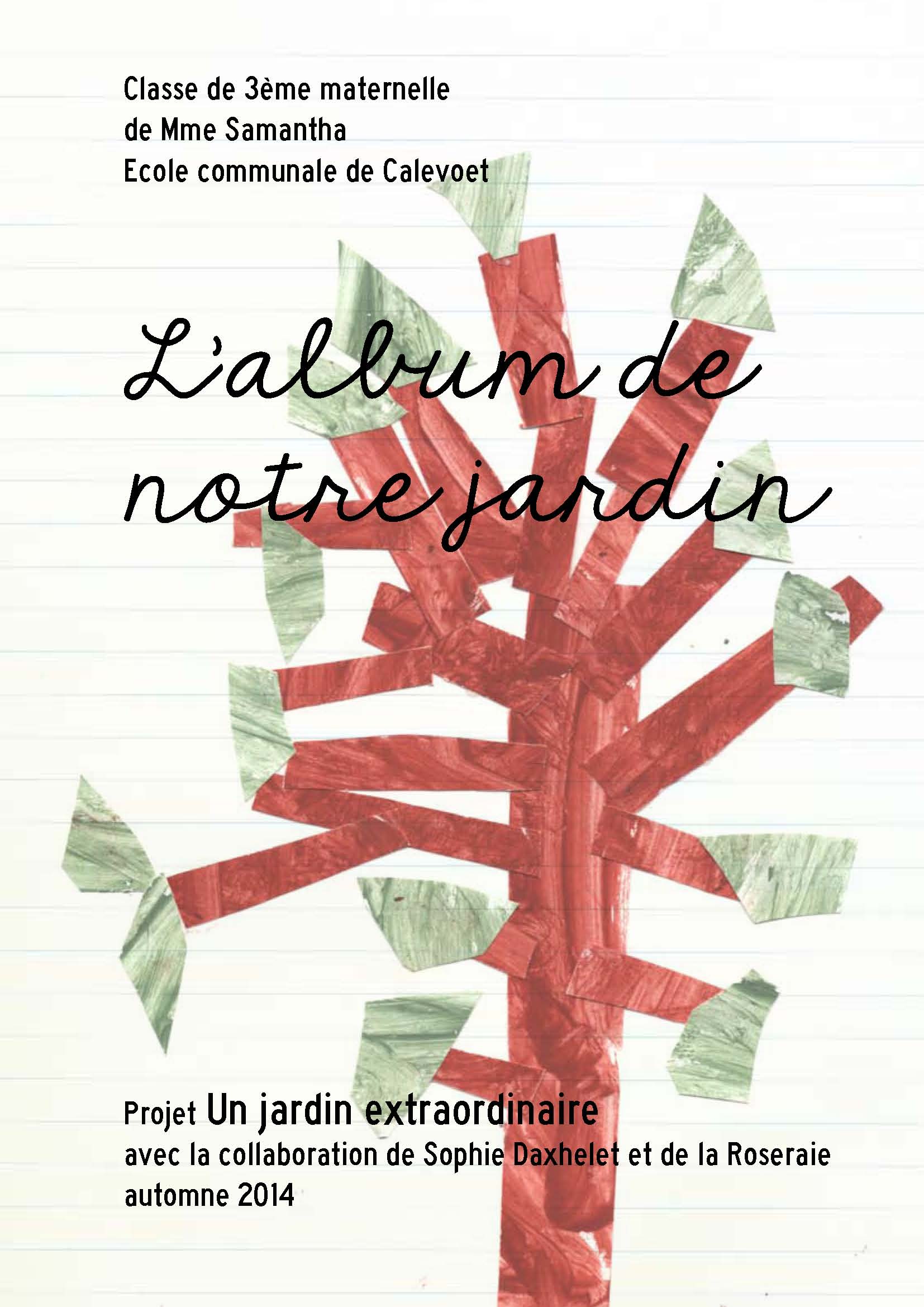 An extraordinary garden (Un jardin extraordinaire)