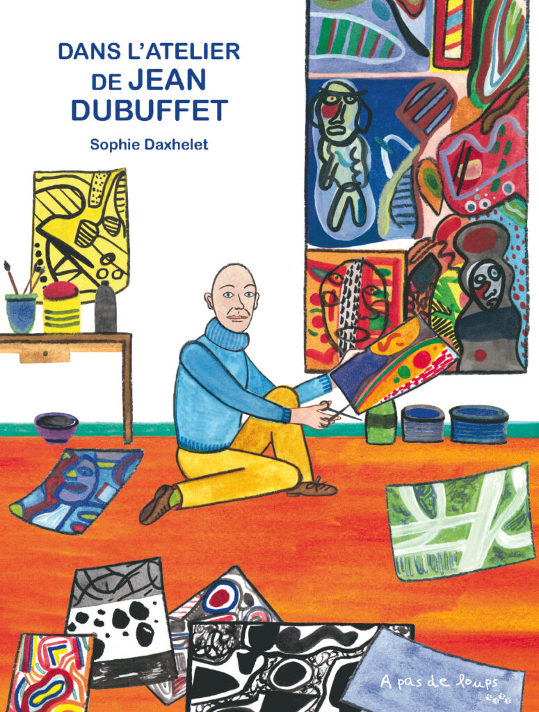 Dans l&rsquo;atelier de Jean Dubuffet